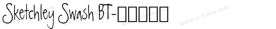 Sketchley Swash BT字体转换